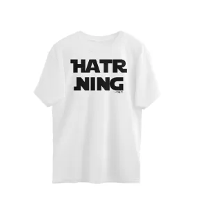 Hatr Ning - Kannada Over Size T-Shirt