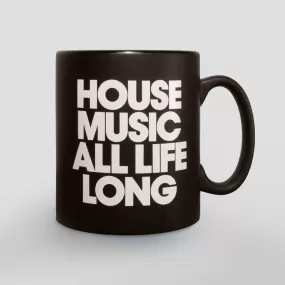 House Music All Life Long Matt Black Ceramic Mug