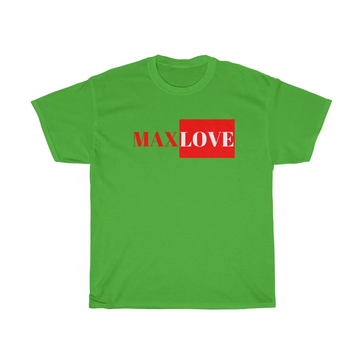 MAXLOVE T-Shirt