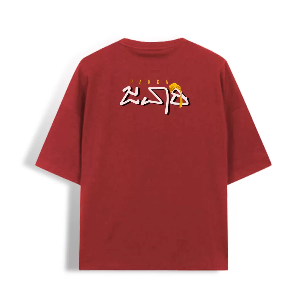 Pakka Jawari - Kannada Over Size T-Shirt