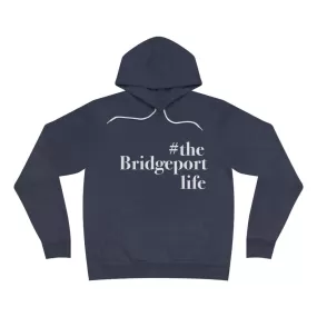 #thebridgeportlife Unisex Sponge Fleece Pullover Hoodie