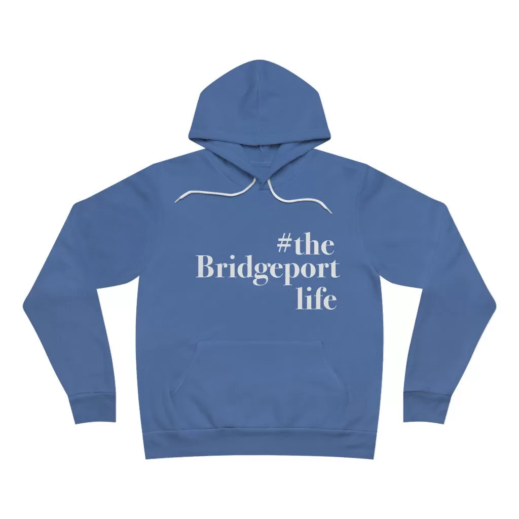 #thebridgeportlife Unisex Sponge Fleece Pullover Hoodie